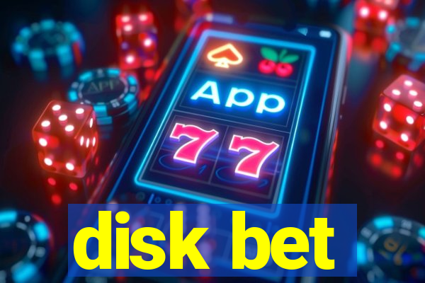 disk bet